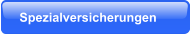 Spezialversicherungen